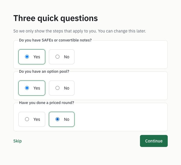 Three quick questions in Capfolder: Do you have SAFEs or convertible notes? Do you have an option pool? Have you done a priced round? Each has Yes and No buttons, with Skip and Continue below.